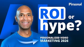 AI Personalized Video Marketing 2026: LIVE Webinar on Trends & ROI - Pirsonal
