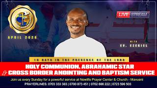 DAY 10 OF 10 DAYS OF  HOLY COMMUNION, ABRAHAMIC STAR AND BAPTISM SERVICE - 12.6.2026.