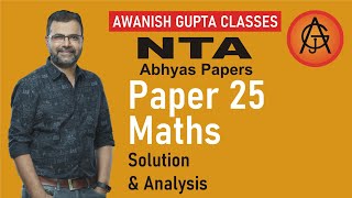 NTA Abhyas paper-25 l Solution and discussion l Maths l By Awanish Gupta