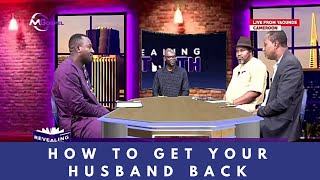How To Get Your Husband Back | Chinedum Azuh