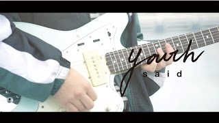 said - youth (Official MV)