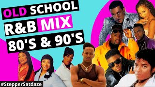 OLD SCHOOL R&B MIX 80'S AND 90'S - #StepperSatdaze Ep.5 (pt2)