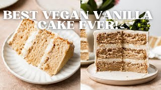AMAZING Vegan Vanilla Cake (Gluten Free Option!) | Best Vanilla Cake Ever, Vegan or Not!