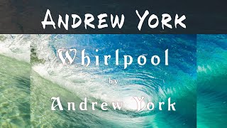 Andrew York - Whirlpool - Contemporary Classical Acoustic Guitar Music
