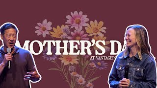 Mother's Day At VantagePoint Church