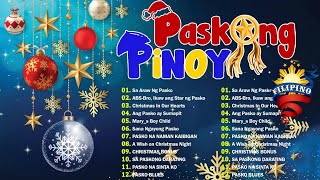 TRADITIONAL TAGALOG Paskong Pinoy 2025 ~ Pinoy OPM Best Tagalog Pasko Song Medley