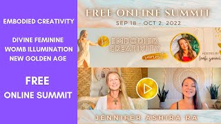 EMBODIED  CREATIVITY - HOW DIVINE FEMININE., NEW  WOMB ILLUMINATION OPENS THE  NEW GOLDEN AGE