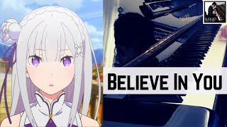 Re:Zero【 Believe in You 】Emotional Piano Cover - (S2 ED2)