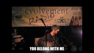 Mike Cavanaugh - You Belong With Me - Live on EVO RAD - 2014