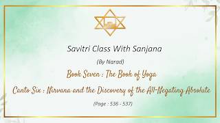 Savitri Class with Sanjana (by Narad) - Book 7, Canto 6 - Pg (536-537)