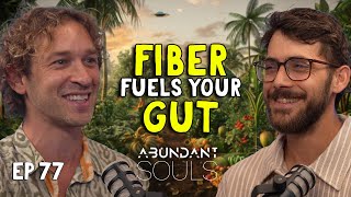 A Strong Gut Microbiome Starts with FIBER - Jason Demchok "Fiber King"