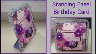 Standing Easel Birthday Card and TUTORIAL