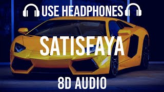 Satisfaya - 8d audio & Lyrics | Imran Khan | Imran Khan - Satisfaya