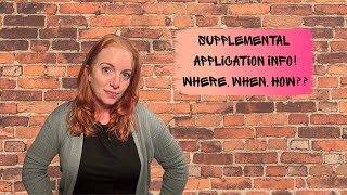 Supplemental Application Info! Where, When, How??