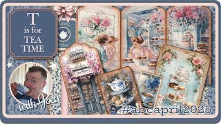 T is for TEA-TIME: FREEBIE #abcapril2025