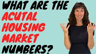 What Are the Actual Housing Numbers? (The Data Nobody's Talking About)