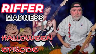 Riffer Madness - VOL.1, Episode 10 - Bark At The Moon