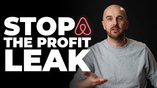 Your Airbnb is Leaking Profit: BEST Easy Fixes
