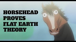 Horsehead Proves Flat Earth Theory