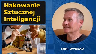 Atakowanie Systemów Sztucznej Inteligencji | Mini Wykład