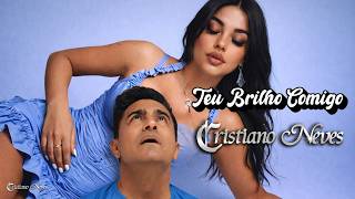 Your Shine With Me - Sung by Cristiano Neves - 30 Years of Career