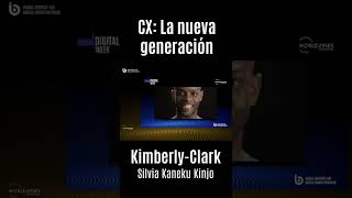 Generación CX - Kimberly-Clark