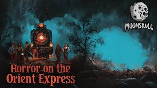 (VOD) Horror on the Orient Express - Episode 55