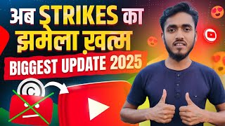 Biggest Youtube Update 2025 🔥 अब Strikes का झमेला ख़त्म 😍 | Mr Kundan Tech