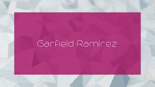 Garfield Ramirez - appearance