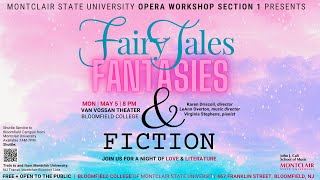 Montclair State University Opera Workshop Section 1: “Fairy Tales, Fantasy, and Fiction”