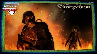 RazörFist Arcade LIVE: VELVET ASSASSIN (Part 1)