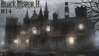 Tea Time im Schloss! | Black Mirror II #14 [German/Deutsch LP]