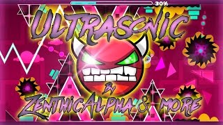 [40Hz] Ultrasonic by ZenthicAlpha & more (Demon)  Geometry Dash [2.0]