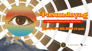Pasundayag: A Dept. of Composition and Theory Student Recital [Day 1]