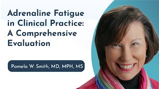 Adrenal Fatigue in Clinical Practice: A Comprehensive Evaluation - Rupa Health