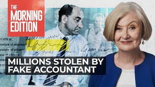 Kate McClymont on the fake accountant, the solicitor, and the stolen millions
