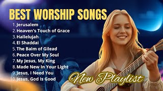 Best Christian Worship Songs 2026 | Inspiring Christian Hits | Jerusalem #worshipmusic #gospel 