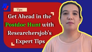 From Applicant to Postdoc: A Guide to Securing the Right Opportunity | Researchersjob