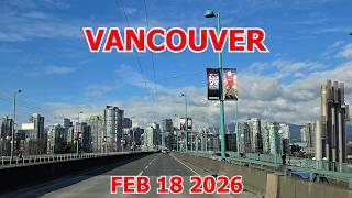 CRUISING around VANCOUVER CANADA on February 18 2026 - City Driving Tour