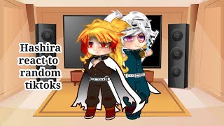 Hashira React to random tiktoks!!! (READ DESC)