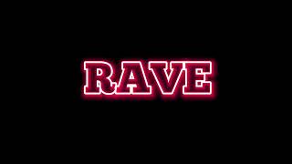 Rave