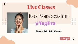 Face Yoga | Face Fitness | Face Exercise | Face Massage | @YogEra