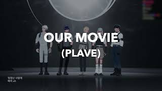 [live] our movie - plave ♡