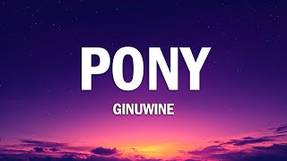 Ginuwine - Pony (Lyrics)