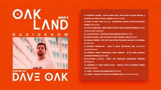 OAKLAND Radio Show by DAVE OAK Episode 001