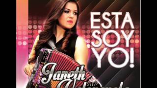 Janeth Valenzuela-La orden ya viene de arriba (Esta soy yo)