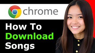 How To Download Songs With Chrome On Phone