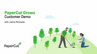 PaperCut Grows  | Customer Demo