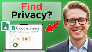 How To Find Privacy Policy On Google Sheets (Full Guide 2026)