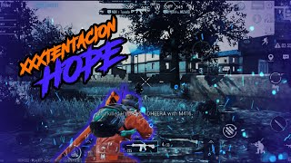 XXXTENTACION - HOPE || BraveNRK  || PUBGM